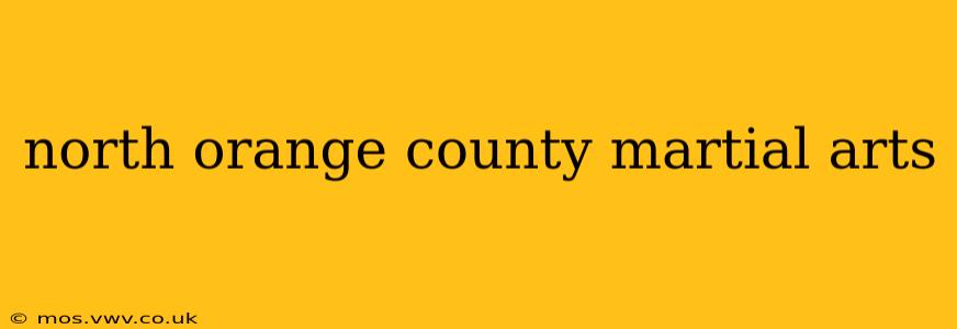 north orange county martial arts