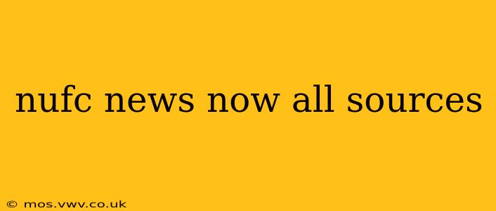 nufc news now all sources