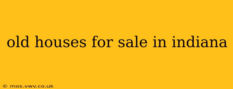 old houses for sale in indiana