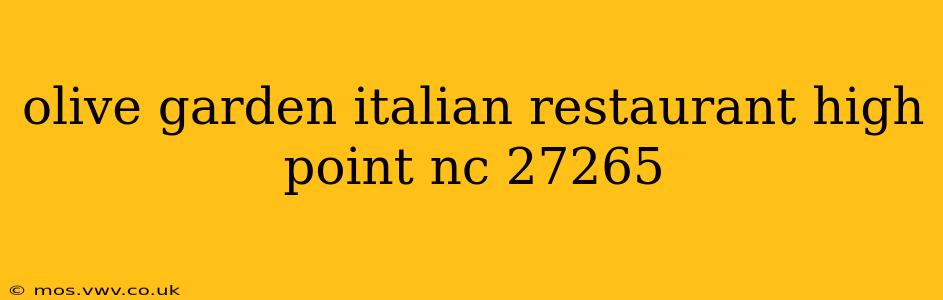 olive garden italian restaurant high point nc 27265