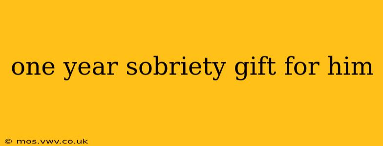 one year sobriety gift for him