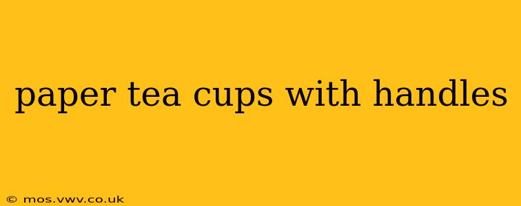 paper tea cups with handles
