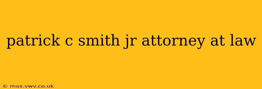 patrick c smith jr attorney at law