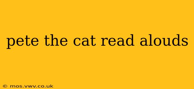 pete the cat read alouds