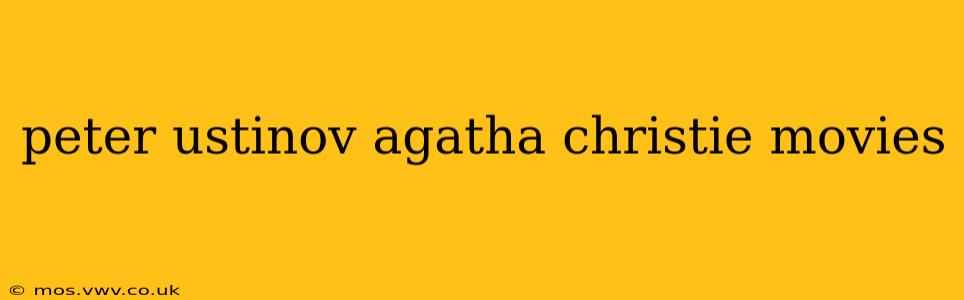 peter ustinov agatha christie movies