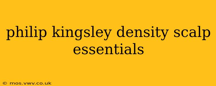 philip kingsley density scalp essentials