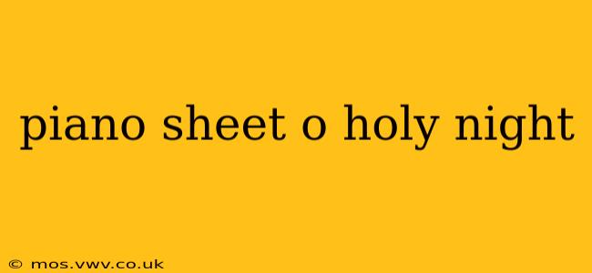 piano sheet o holy night