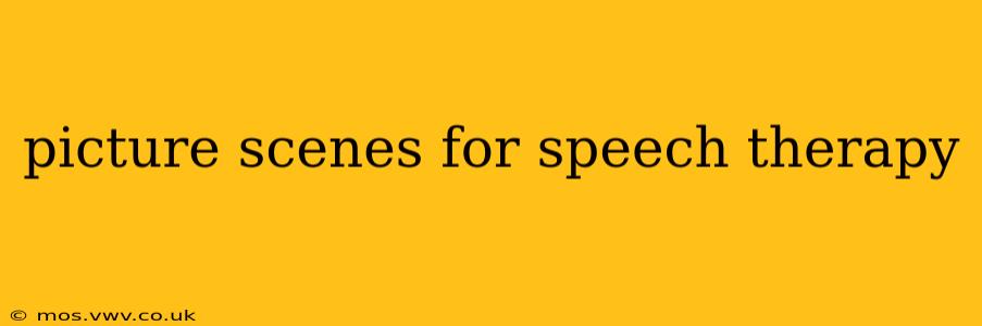 picture scenes for speech therapy