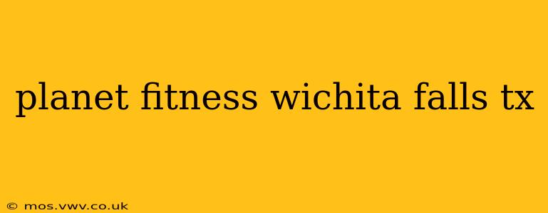 planet fitness wichita falls tx