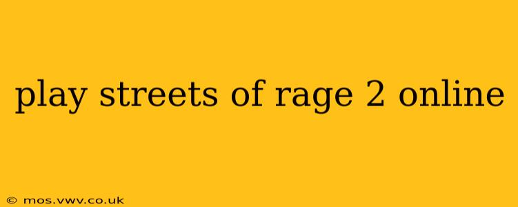 play streets of rage 2 online