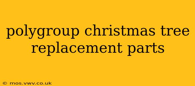 polygroup christmas tree replacement parts