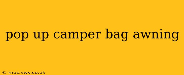 pop up camper bag awning