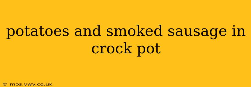 potatoes and smoked sausage in crock pot