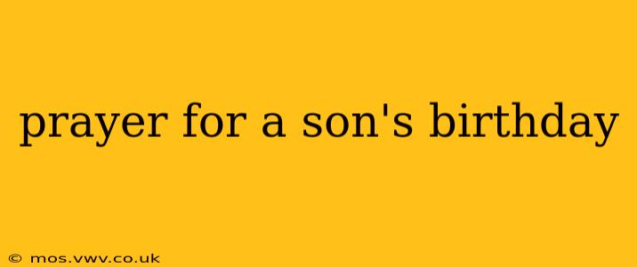 prayer for a son's birthday