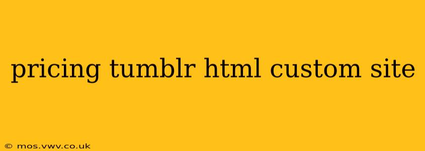 pricing tumblr html custom site