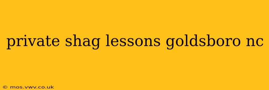 private shag lessons goldsboro nc