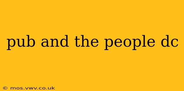 pub and the people dc