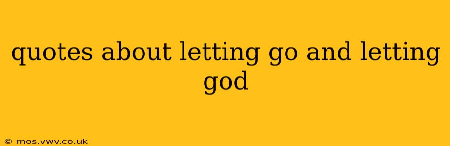 quotes about letting go and letting god