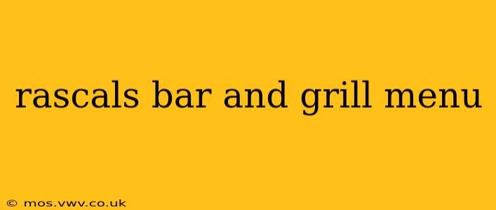 rascals bar and grill menu