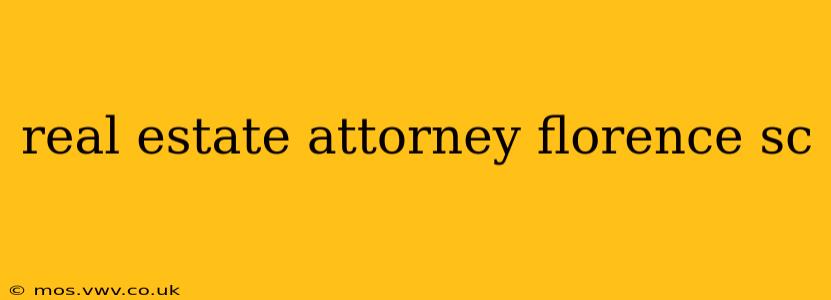 real estate attorney florence sc