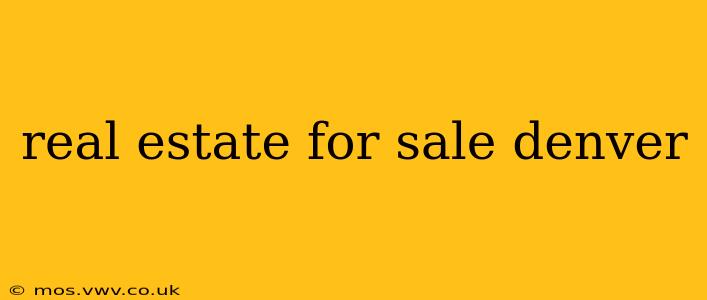 real estate for sale denver