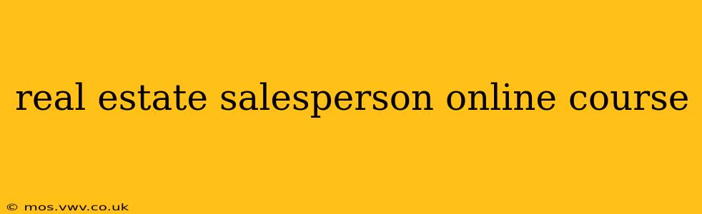 real estate salesperson online course