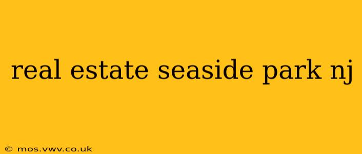 real estate seaside park nj