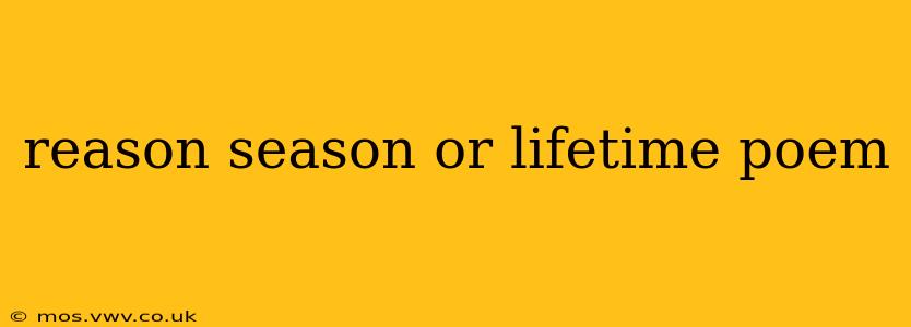 reason season or lifetime poem