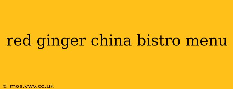 red ginger china bistro menu
