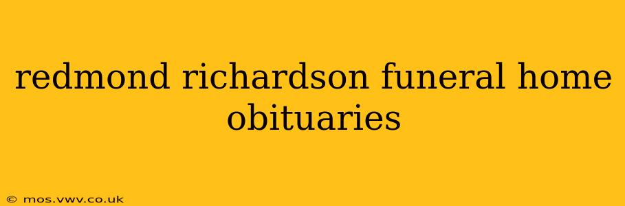 redmond richardson funeral home obituaries
