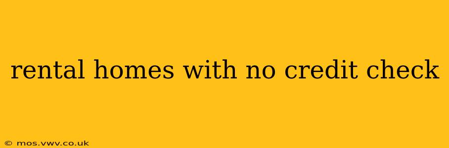 rental homes with no credit check