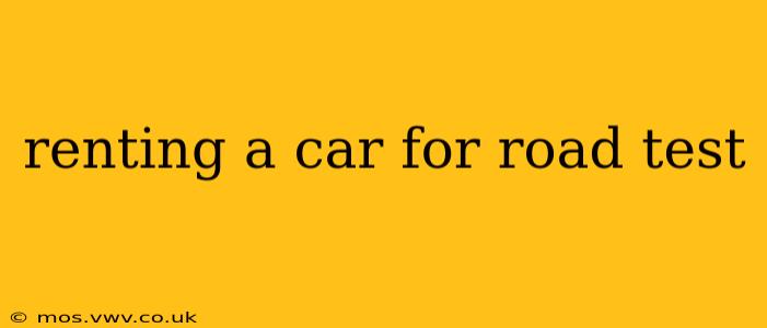 renting a car for road test