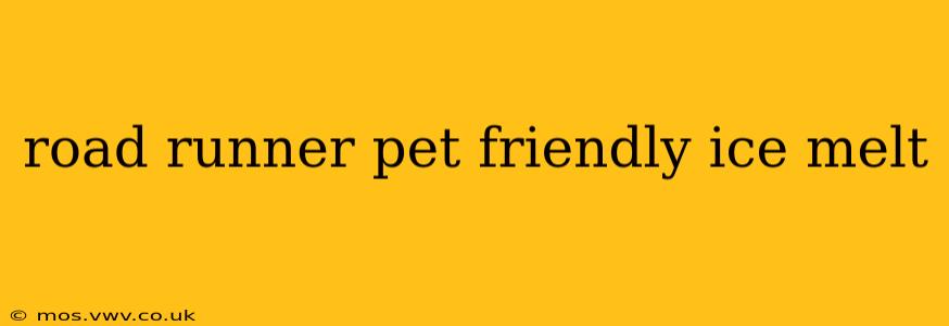 road runner pet friendly ice melt