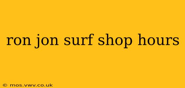 ron jon surf shop hours