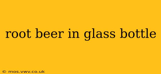 root beer in glass bottle