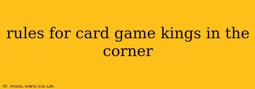 rules for card game kings in the corner