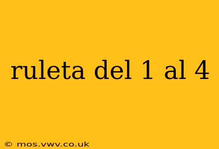 ruleta del 1 al 4