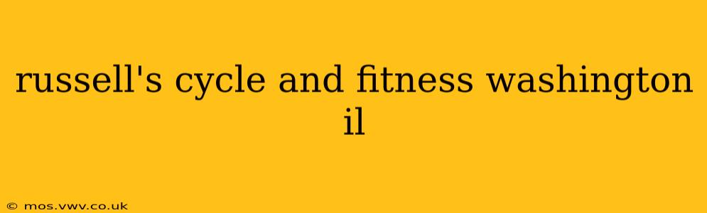 russell's cycle and fitness washington il