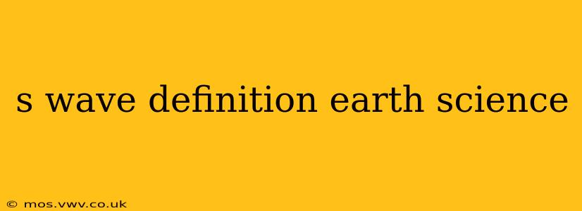 s wave definition earth science