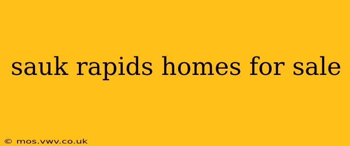 sauk rapids homes for sale