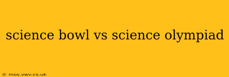 science bowl vs science olympiad