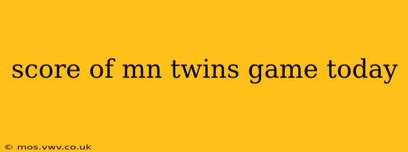 score of mn twins game today