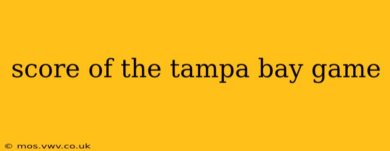 score of the tampa bay game