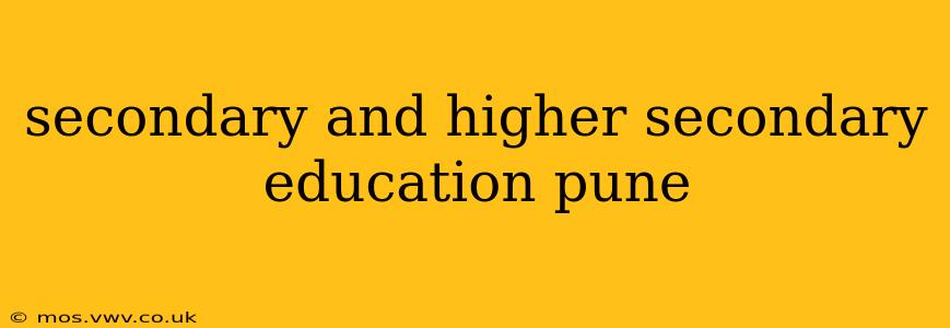 secondary and higher secondary education pune