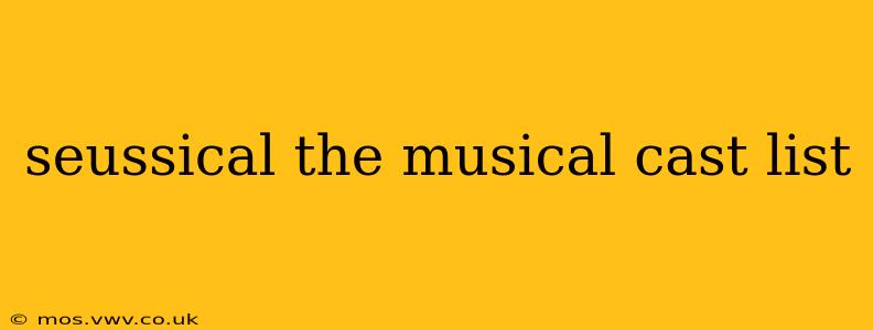 seussical the musical cast list