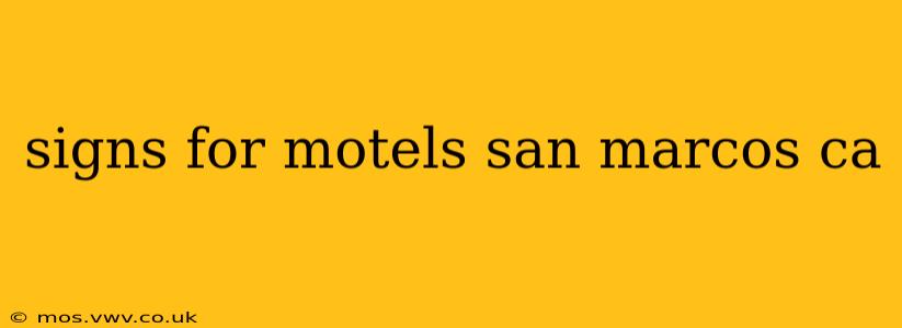 signs for motels san marcos ca