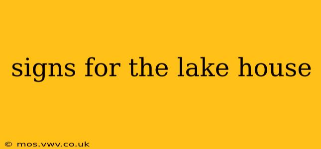 signs for the lake house