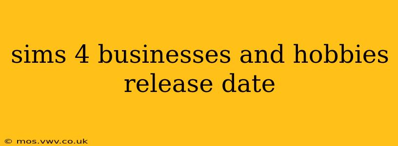 sims 4 businesses and hobbies release date