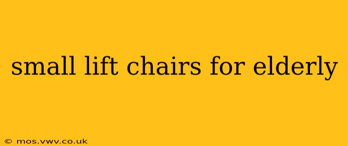 small lift chairs for elderly