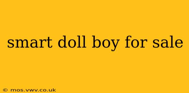 smart doll boy for sale